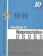 HANDBOOK OF NONPRESCRIPTION DRUGS  10TH EDITION   1990  PDF电子版封面  0917330633   