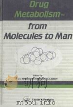 Drug metabolism from molecules to man   1987  PDF电子版封面  0850663733   