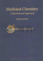 MEDICINAL CHEMISTRY:A BIOCHEMICAL APPROACH  SECOND EDITION   1988  PDF电子版封面  0195053680  THOMAS NOGRADY 