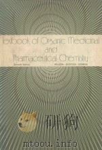 TEXTBOOK OF ORGANIC MEDICINAL AND PHARMACEUTICAL CHEMISTRY  SEVENTH EDITION   1977  PDF电子版封面  0397520778  CHARLES O.WILSON  OLE GISVOLD 