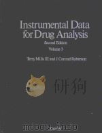 INSTRUMENTAL DATA FOR DRUG ANALYSIS  SECOND EDITION  VOLUME 3   1987  PDF电子版封面  0444012834  TERRY MILLS Ⅲ  J.CONRAD ROBERS 