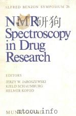 NMR Spectroscopy in Drug Research   1988  PDF电子版封面  8716069552   