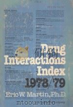 DRUG INTERACTIONS INDEX 1978/79   1978  PDF电子版封面  0397504063  W.MARTIN 