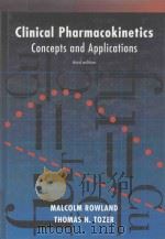 CLINICAL PHARMACOKINETICS CONCEPTS AND APPLICATIONS  THIRD EDITION   1995  PDF电子版封面  0683074040   