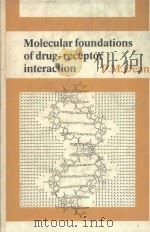 Molecular Foundations of Drug-Receptor Interaction   1987  PDF电子版封面  9780521302555;0521302552   