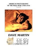 American Photography of the male nude 1940-1970 volume 3   1996  PDF电子版封面  3925443673  Dave Martin 