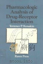 Pharmacologic analysis of drug-receptor interaction   1987  PDF电子版封面  0881672777  Kenakin;Terrence P. 