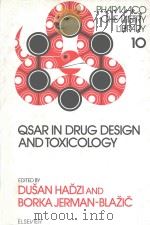 QSAR IN DRUG DESIGN AND TOXICOLOGY   1987  PDF电子版封面  0444427678  DUSAN HADZI  BORKA JERMAN-BLAZ 