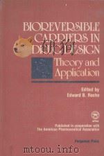 Bioreversible carriers in drug design:theory and application（1987 PDF版）