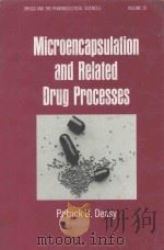 Microencapsulation and related drug processes   1984  PDF电子版封面  0824771621  Deasy;P. B. 