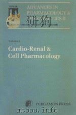 CARDIO-RENAL AND CELL PHARMACOLOGY   1982  PDF电子版封面  0080280234  H.YOSHIDA  Y.HAGIHARA  S.EBASH 