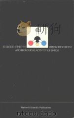 Stereochemistry and Biological Activity of Drugs   1983  PDF电子版封面  9780632011551;0632011556   