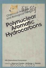 CHEMICAL ANALYSIS AND BIOLOGICAL FATE:POLYNUCLEAR AROMATIC HYDROCARBONS（1981 PDF版）