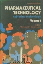 PHARMACEUTICAL TECHNOLOGY:TABLETING TECHNOLOGY VOLUME 1   1987  PDF电子版封面  0745803407  M.H.RUBINSTEIN 
