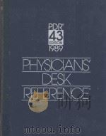 PHYSICIANS' DESK REFERENCE  43 EDITION  1989   1989  PDF电子版封面    EDWARD R.BARNHART 