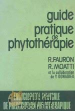 GUIDE PRATIQUE DE PHYTOTHERAPIE   1984  PDF电子版封面  2224010230   