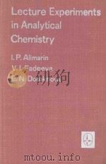 LECTURE EXPERIMENTS IN ANALYTICAL CHEMISTRY   1976  PDF电子版封面    I.P.ALIMARIN  V.I.FADEEVA  E.N 