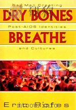 Dry bones breathe gay men creating post-aids identities and cultures   1998  PDF电子版封面  1560239344  Eric rofes 