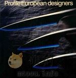 Profile European designers     PDF电子版封面  1870458230  O'Dwyer Barry 
