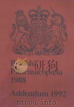 BRITISH PHARMACOPOEIA 1988 ADDENDUM 1992   1992  PDF电子版封面  0113214499   