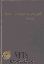 BRITISH PHARMACOPOEIA 1988  VOLUME 2   1988  PDF电子版封面  0113208375   