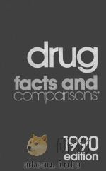 DRUG FACTS AND COMPARISONS  1990 EDITION   1990  PDF电子版封面  0932686907   