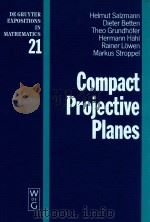 Compact projective planes with an introduction to octonion geometry   1995  PDF电子版封面  3110114801  helmut salzmann and dieter bet 