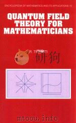 Quantum field theory for mathematicians   1999  PDF电子版封面  052163265X  Ticciati;Robin. 