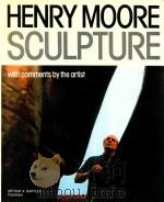 Henry Moore sculpture with comments by the artist   1988  PDF电子版封面  8434305267   