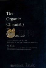 The organic chemist's desk reference a companion volume to the dictionary of organic compounds（1995 PDF版）