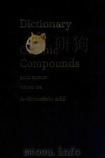 Dictionary of organic compounds volume one A-Bromebric acid A-0-00001—B-0-03701 (sixth edition)（1996 PDF版）