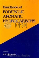 Handbook of polycyclic aromatic hydrocarbons   1983  PDF电子版封面  0824718453  Bjrseth;Alf. 