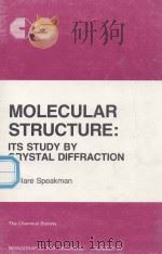 THE CHEMICAL SOCIETY MONORAPHS FOR TEACHERS NO.30 MOLECULAR STRUCTURE:ITS STUDY BY CRYSTAL DIFFRACTI（1977 PDF版）