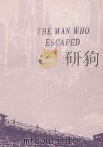 THE MAN WHO ESCAPED（ PDF版）