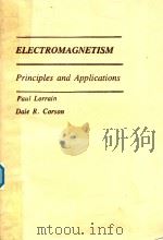 ELECTROMAGNETISM PRINCIPLES AND APPLICATIONS   1978  PDF电子版封面  1716700646  PAUL LORRAIN 
