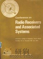 PROCEEDINGS OF THE CONFERENCE ON RADIO RECEIVERS AND ASSOCIATED SYSTEMS   1972  PDF电子版封面     