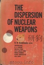 THE DISPERSION OF NUCLEAR WEAPONS STRATEGY AND POLITICS（1964 PDF版）
