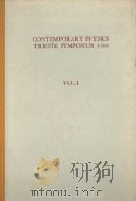 CONTEMPORARY PHYSICS TRIESTE SYMPOSIUM 1968 VOL.1   1969  PDF电子版封面     