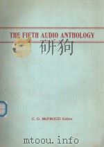 THE FIFTH AUDIO ANTHOLOGY   1960  PDF电子版封面    C.G.MCPROUD 