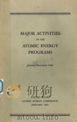 MAJOR ACTIVITIES IN THE ATOMIC ENERGY PROGRAMS JANUARY-DECEMBER 1960（1961 PDF版）