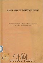 SPECIAL ISSUE ON MICROWAVE FILTERS(IEEE TRANSEACTIONS ON MICROWAVE THEORY AND TECHNIQUES VOL.MTT-13（1965 PDF版）