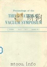 PROCEEDINGS OF THE THIRD NATIONAL VACUUM SYMPOSIUM   1972  PDF电子版封面     