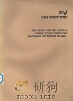 INTEL OEM COMPUTERS SBC 80/020 AND SBC 80/20-4 SINGLE BOARO COMPUTER HARDWARE REFERENCE MANUAL（1977 PDF版）