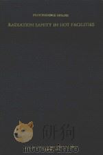 PROCEEDINGS SERIES RADIATION SAFETY IN HOT FACILITIES   1970  PDF电子版封面     