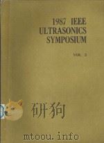 1987 IEEE ULTRASONICS SYMPOSIUM VOL.2   1987  PDF电子版封面    B.R.MCAVOY 