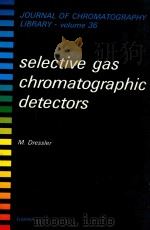 Selective gas chromatographic detetors（1986 PDF版）