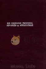 Ion exchange processes advances and applications（1993 PDF版）