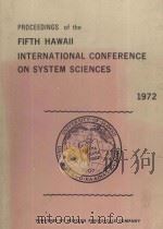 PROCEEDINGS FIFTH HAWAII INTERNATIONAL CONFERENCE ON SYSTEM SCIENCES 1972（1972 PDF版）