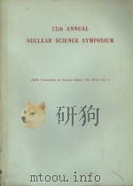 12TH ANNUAL NUCLEAR SCIENCE SYMPOSIUM   1966  PDF电子版封面     