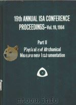 19TH  ANNUAL ISA CONFERENCE PROCEEDINGS VOL.19 1964 PART 2 PHYSICAL AND MECHANICAL MEASUREMENT INSTR（1964 PDF版）